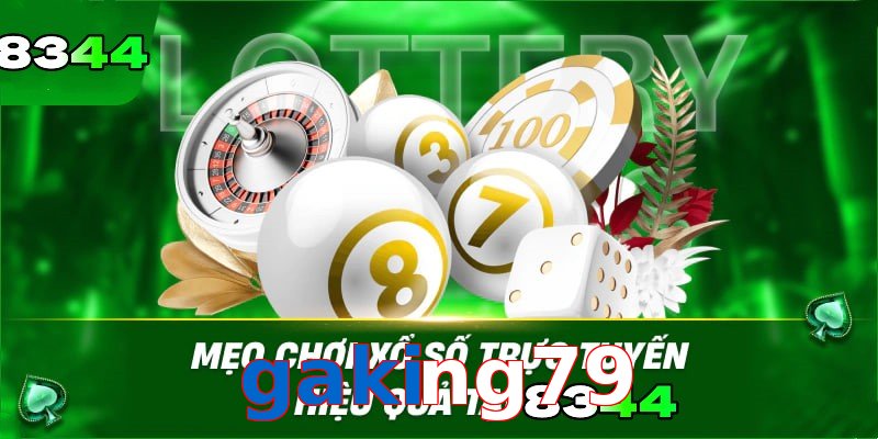 Xổ số gaking79 tiện lợi tham gia