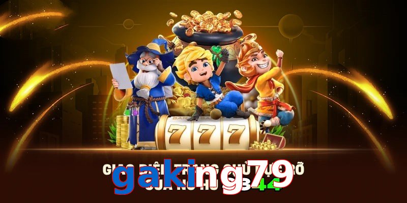 Giới thiệu nổ hũ gaking79 mới nhất